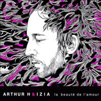 Arthur H - La Beauté De L'Amour (R3myBoy Remix)