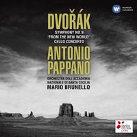 Antonio Pappano - Dvořák: Symphony No. 9 "From the New World" & Cello Concerto