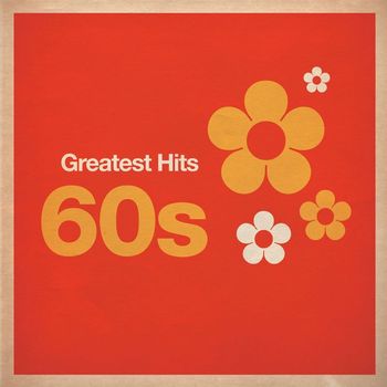 Various Artists - Greatest Hits: 60s (Explicit)