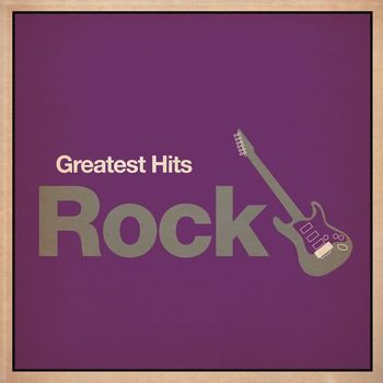 Various Artists - Greatest Hits: Rock