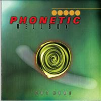 Phonetic Bellboy - Out Here