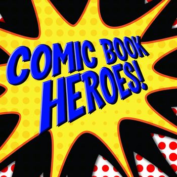 Various Artists - Comic Book Heroes