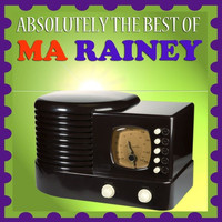 Ma Rainey - Absolutely The Best Of Ma Rainey