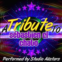 Studio Allstars - A Tribute to Sébastien El Chato