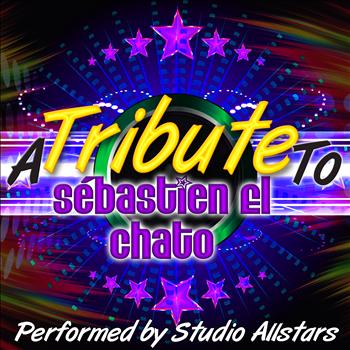 Studio Allstars - A Tribute to Sébastien El Chato