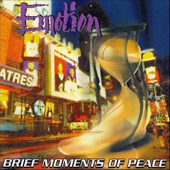 Emotion - Brief Moments of Peace