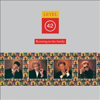 Level 42 - Running In The Family (Super Deluxe Edition)