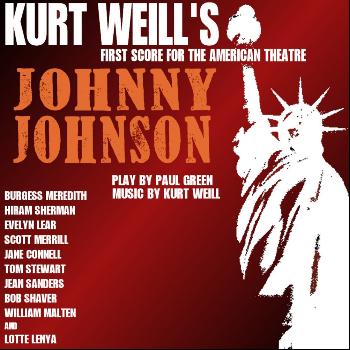 Various Artists - Johnny Johnson (Kurt Weill's First Score for the American Theatre)
