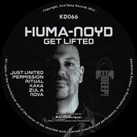 Huma-Noyd - Get Lifted