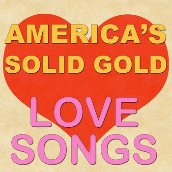 Various Artists - America's Solid Gold Love Songs