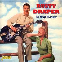 Rusty Draper - No Help Wanted