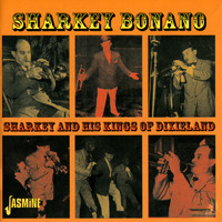 Sharkey Bonano - Sharkey and His Kings of Dixieland