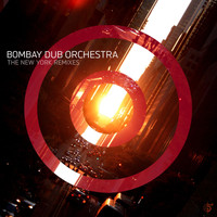 Bombay Dub Orchestra - New York Remixes