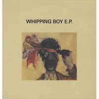 Whipping Boy - Whipping Boy EP