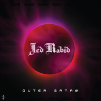 Jed Rabid - Outer Satan (Explicit)