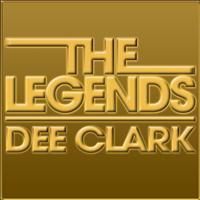Dee Clark - The Legends