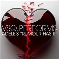 Vitamin String Quartet - VSQ Performs Adele's Rumour Has It