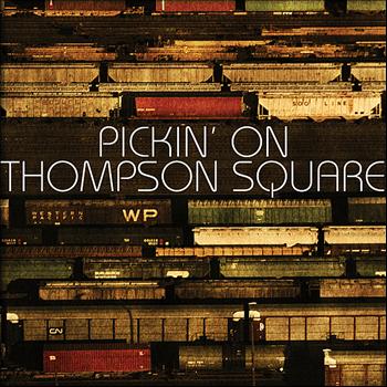 Pickin' On Series - Pickin' On Thompson Square