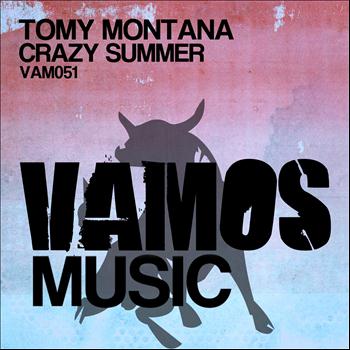 Tomy Montana - Crazy Summer