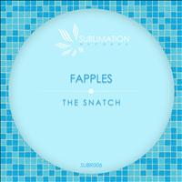Fapples - The Snatch