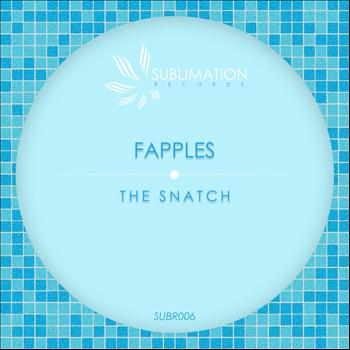 Fapples - The Snatch