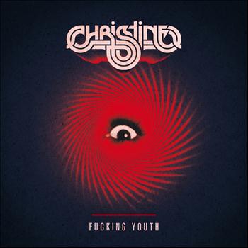 Christine - Fucking Youth EP