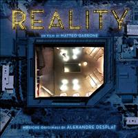 Alexandre Desplat - Reality (Un film di Matteo Garrone)