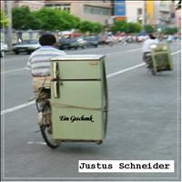 Justus Schneider - Ein Geschenk