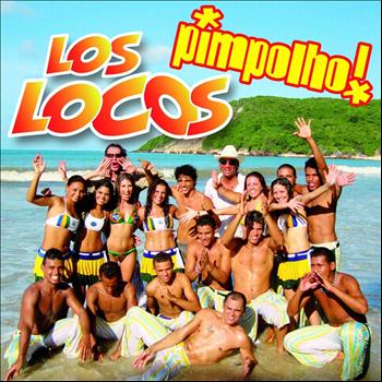 Los Locos - Pimpolho e i successi