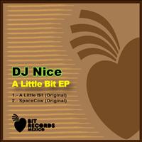 Dj Nice - DJ Nice - A Little Bit EP