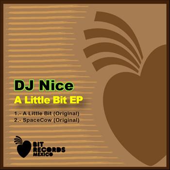 Dj Nice - DJ Nice - A Little Bit EP