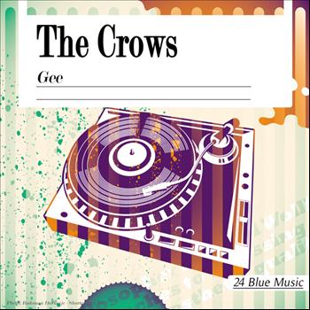 The Crows - The Crows: Gee