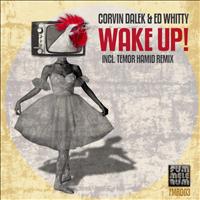 Corvin Dalek & Ed Whitty - Wake Up!