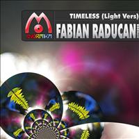 Fabian Raducan - Timeless (Light Vers)