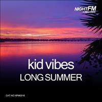 Kid Vibes - Long Summer