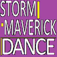 Storm Maverick - Dance
