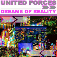 United Forces - Dreams of Reality