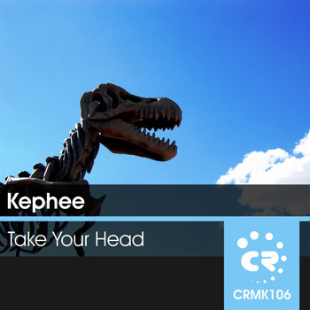 Kephee - Take Your Head