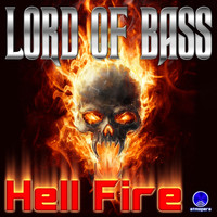 Lord Of Bass - Hell Fire