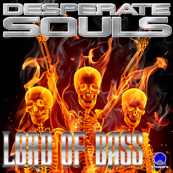 Lord Of Bass - Desperate Souls