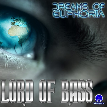 Lord Of Bass - Dreams of Euphoria