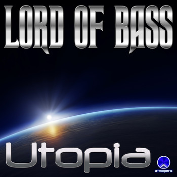 Lord Of Bass - Utopia