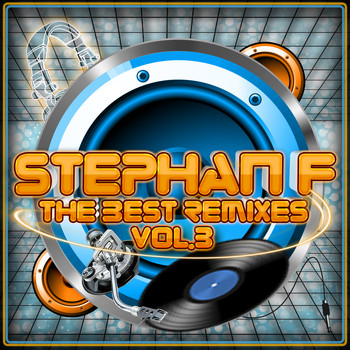 Various Artists - Stephan F - The Best Remixes Vol. 3