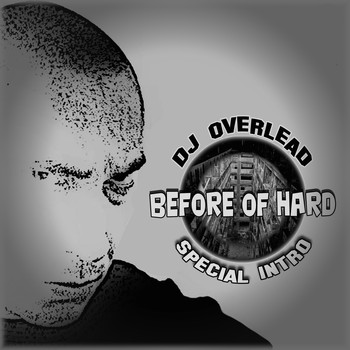 Dj Overlead - Before of Hard (Special Intro)