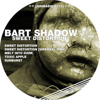 Bart Shadow - Sweet Distortion