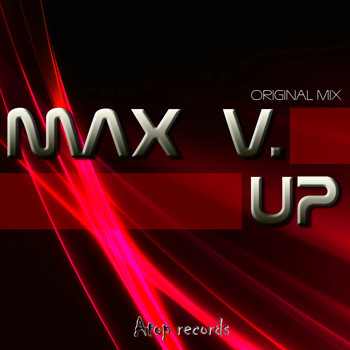 Max V. - Up (Original Mix)