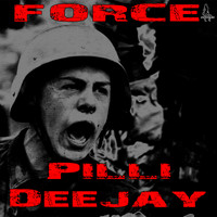 Pilli Deejay - Force (Original)