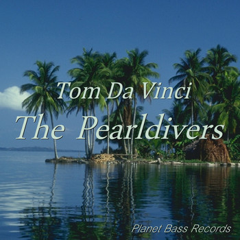 Tom Da Vinci - The Pearldivers