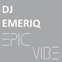 Dj Emeriq - Epic Vibe