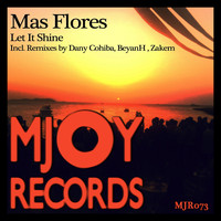 Mas Flores - Let It Shine